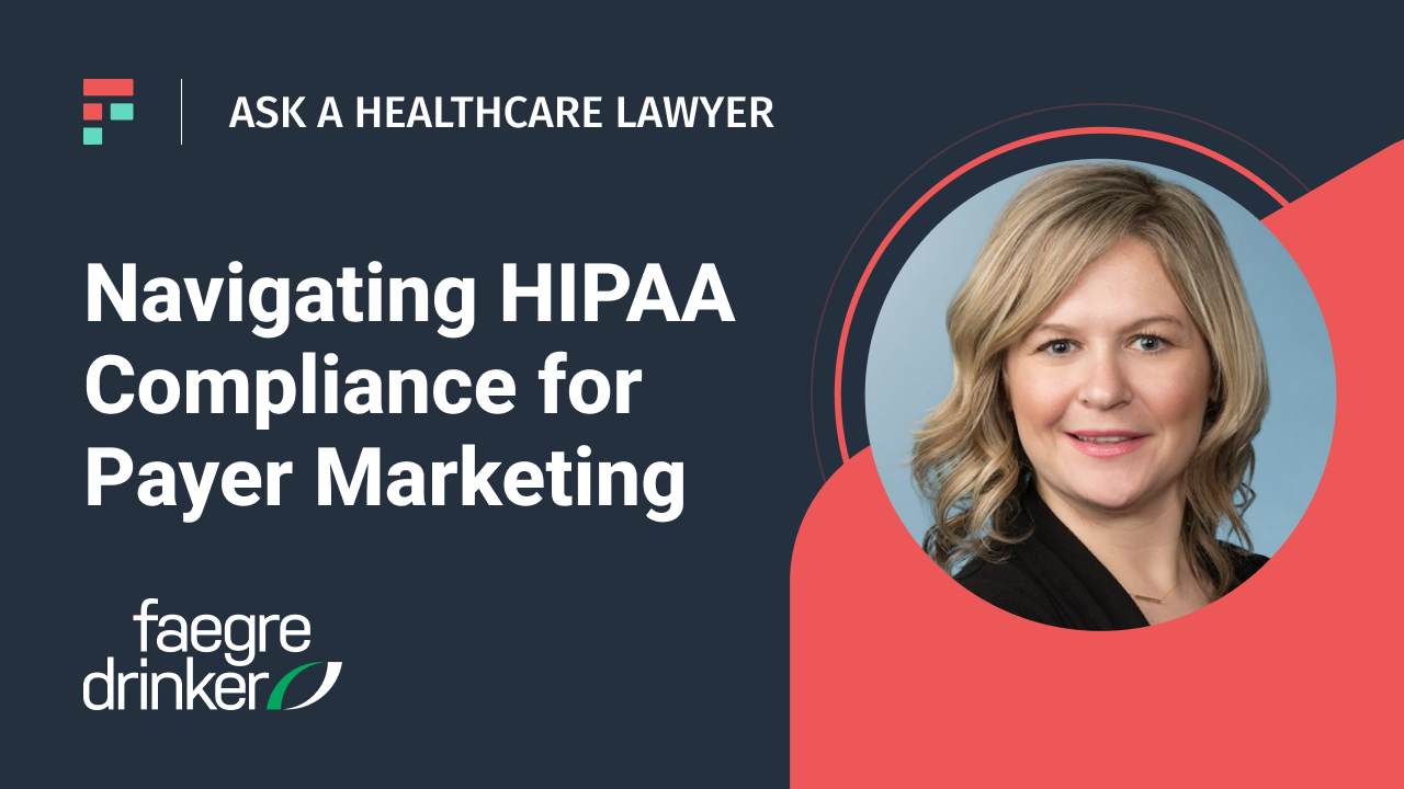 Navigating HIPAA Compliance for payer Marketing